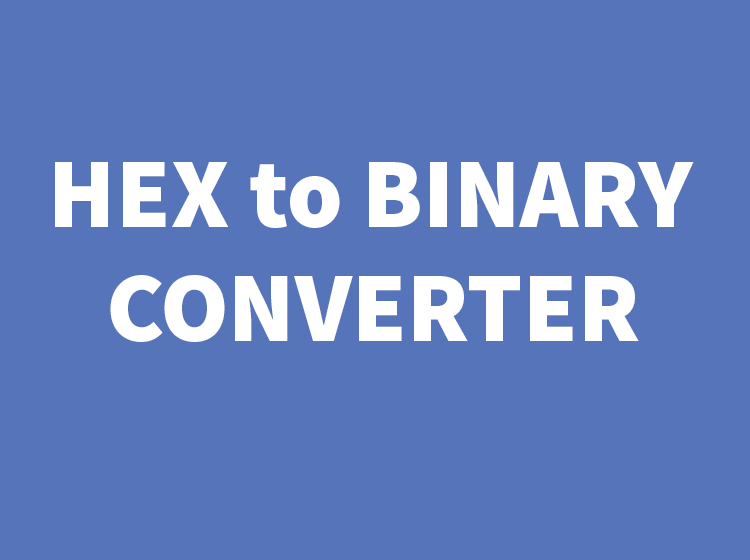 Hex to Binary Converter